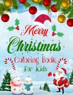 Merry christmas coloring book for kids.: Fun Children's Christmas Gift or Present for kids.Christmas Activity Book Coloring, Matching, Mazes, Drawing,