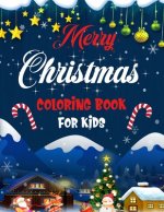 Merry christmas coloring book for kids.: Fun Children's Christmas Gift or Present for kids.Christmas Activity Book Coloring, Matching, Mazes, Drawing,