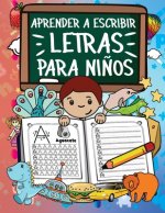 Aprender A Escribir Letras Para Ninos