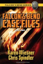 Falcon's Bend Case Files, Volume II: Extended Distribution Version
