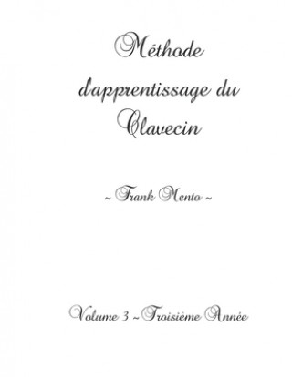 Méthode Clavecin - Volume 3
