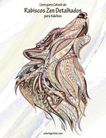 Livro para Colorir de Rabiscos Zen Detalhados para Adultos