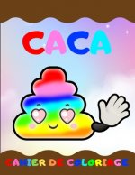 CACA cahier de coloriage: 39 pages ? colorier carnet de coloriage pour enfant format A4 idée cadeau enfant humour rigolo