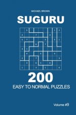 Suguru - 200 Easy to Normal Puzzles 9x9 (Volume 9)