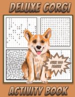 Deluxe Corgi Activity Book: Dog themed Activity book for kids Ages 5 and Up with Mazes, Word Searches, How To Draw pages and more