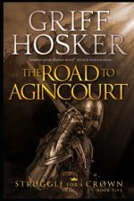 The Road to Agincourt