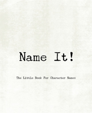 Name It! - The Little Book For Character Names