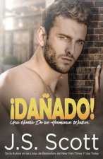 ?Da?ado!: Una novela de Los hermanos Walker