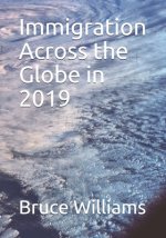 Immigration Across the Globe in 2019