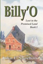 Billy'O: Lost in the Promised Land Book I