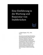 Eine Einführung in die Wartung und Reparatur von Stahlbrücken