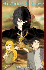 Historias de Cross: Volumen 1 (Light Novel): Cross Stories: Volume I, the light novel