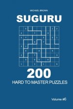 Suguru - 200 Hard to Master Puzzles 9x9 (Volume 6)