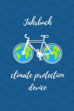 Jahrbuch - Climate protection device: Jahresplaner für Klimaschützer mit Fahrrad