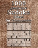 1000 gemischte Sudoku Rätsel für Schlaumeier: Logikrätsel mit Lösungen - Perfekt als Geschenk - 9x9er