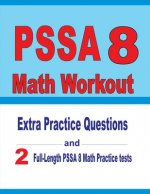PSSA 8 Math Workout: Extra Practice Questions and Two Full-Length Practice PSSA Math Tests