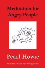 Meditation for Angry People