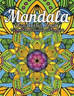 Mandala Coloring Book The World's Best Mandala Coloring Book: Adult Coloring Book Stress Relieving Mandalas Designs Patterns & So Much More Mandala ..