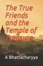 The True Friends and the Temple of Treasure