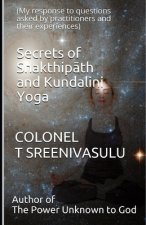 Secrets of Shakthipāth and Kundalini Yoga
