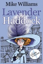 Lavender and Haddock: Part One of 'The Trouble with Wyrms' Trilogy