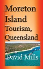 Moreton Island Tourism, Queensland Australia: Great Barrier Reef, Travel and Tour