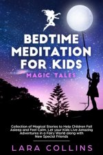 Bedtime Meditation for Kids: Magic Tales.Collection of Magical Stories to Help Children Fall Asleep and Feel Calm.Let your Kids Live Amazing Advent