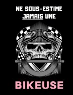 Ne sous estime jamais une bikeuse