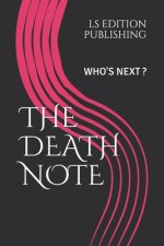 The Death Note: Who's Next ?