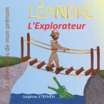 Léandre l'Explorateur: Les aventures de mon prénom