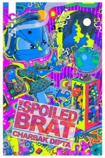The Spoiled Brat