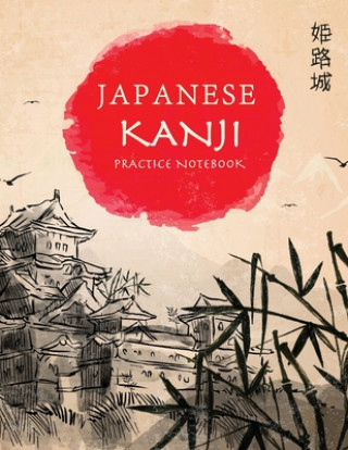 Japanese Kanji Practice Notebook: Hand Drawn Japanese Landscape Cover - Genkouyoushi Notebook - Japanese Kanji Practice Paper Calligraphy Writing Work