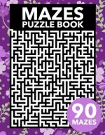 Mazes Puzzle Book