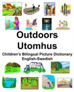 English-Swedish Outdoors/Utomhus Children's Bilingual Picture Dictionary