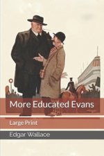 More Educated Evans: Large Print