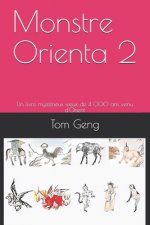 Monstre Orienta 2: Un livre mystérieux vieux de 4 000 ans venu d'Orient