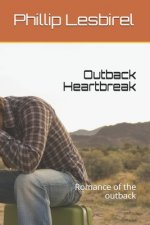 Outback Heartbreak: Romance of the outback