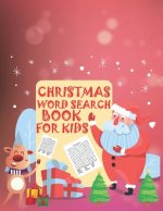 Christmas Word Search Book For Kids: 30 Easy Large Print Word Find Puzzles for Kids: Jumbo Word Search Puzzle Book (8.5