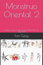 Monstruo Oriental 2: Un libro misterioso del este de 4.000 a?os de antigüedad