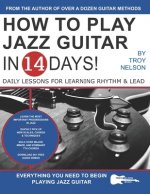 How to Play Jazz Guitar in 14 Days