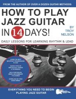 How to Play Jazz Guitar in 14 Days