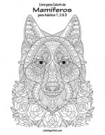 Livro para Colorir de Mamiferos para Adultos 1, 2 & 3