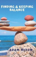 Finding & Keeping Balance