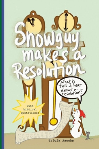 Snowguy Makes a Resolution