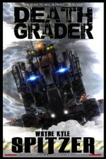 Death Grader: The Road to Hell is Paved ... in Blood!