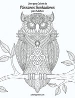 Livro para Colorir de Pássaros Sonhadores para Adultos