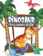 Dinosaur Coloring Book: Great Gift For Kids Boys & Girls