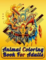 Animal Coloring Book For Adults: Best Animal Coloring book for ever ! 100 pages awesome illistration will be best for gift