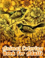 Animal Coloring Book For Adults: Best Animal Coloring book for ever ! 100 pages awesome illistration will be best for gift