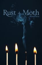 Rust + Moth: Winter 2019